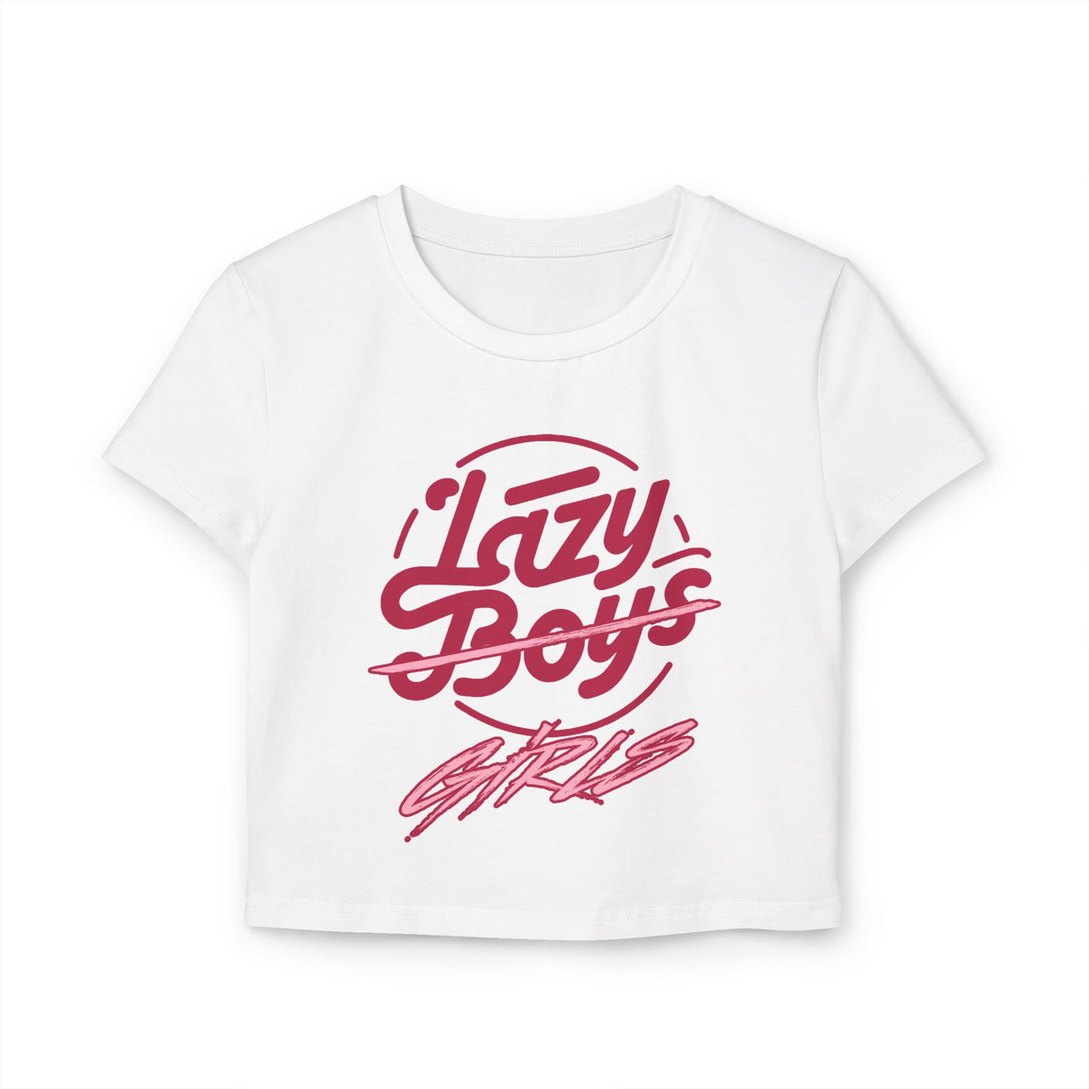 Lazy Ladies Baby Tee